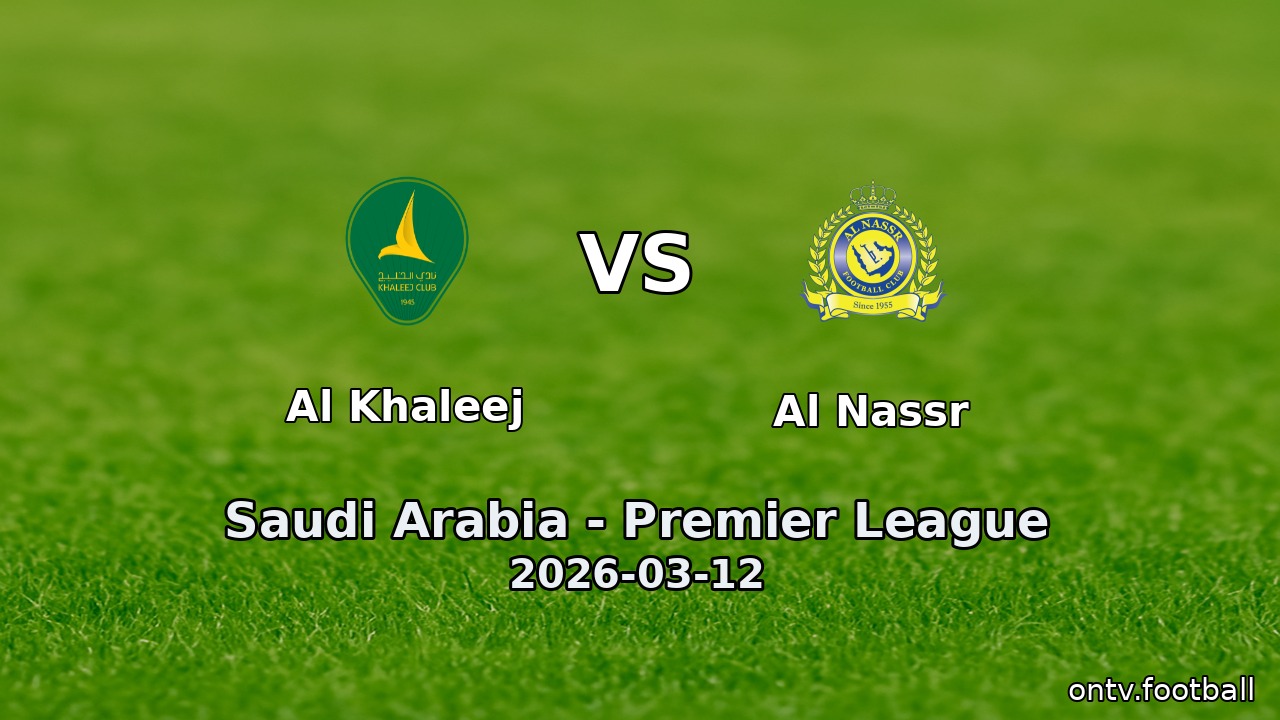 Al Khaleej vs Al Nassr