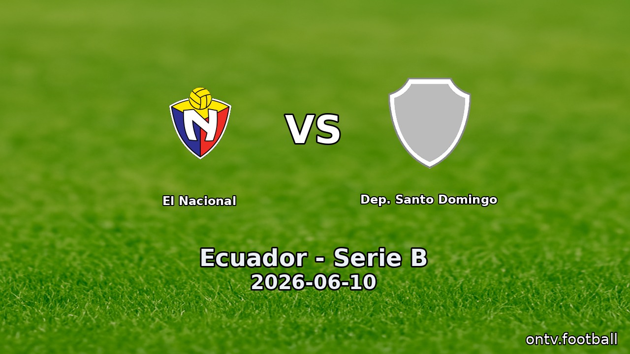 El Nacional vs Dep. Santo Domingo