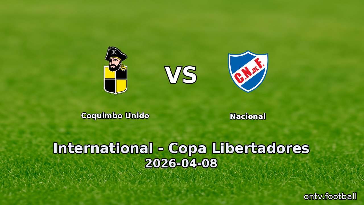 Coquimbo Unido vs Nacional