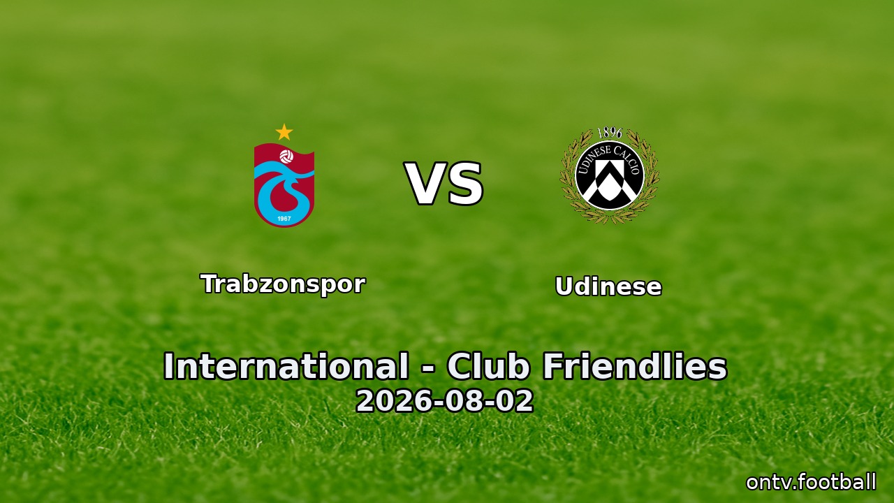 Trabzonspor vs Udinese