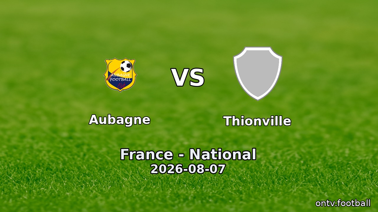 Aubagne vs Thionville