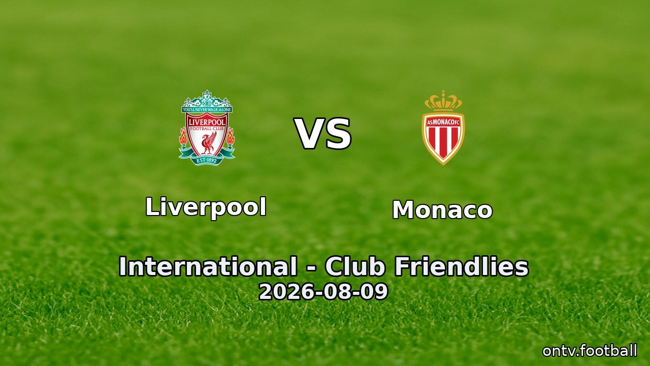 Liverpool vs Monaco