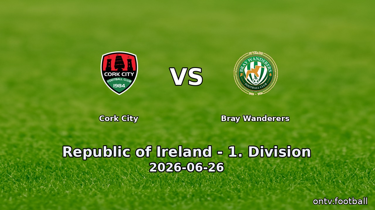 Cork City vs Bray Wanderers