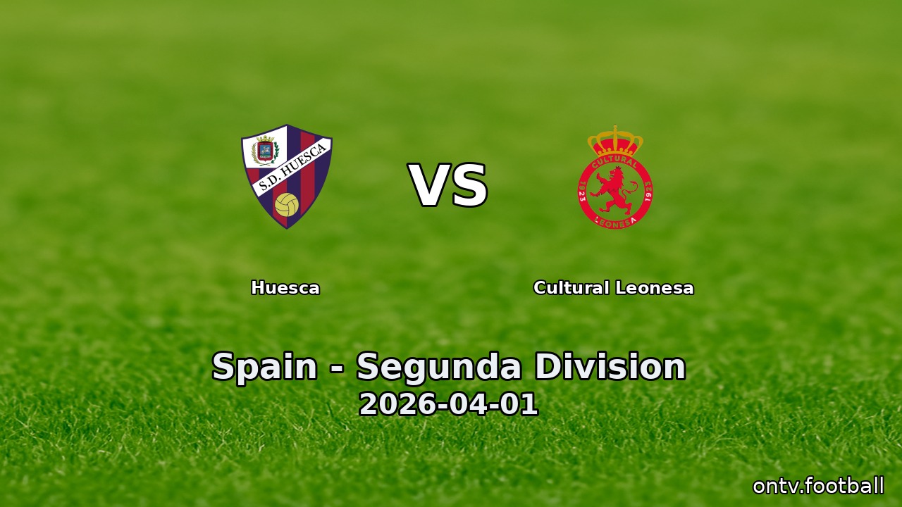 Huesca vs Cultural Leonesa