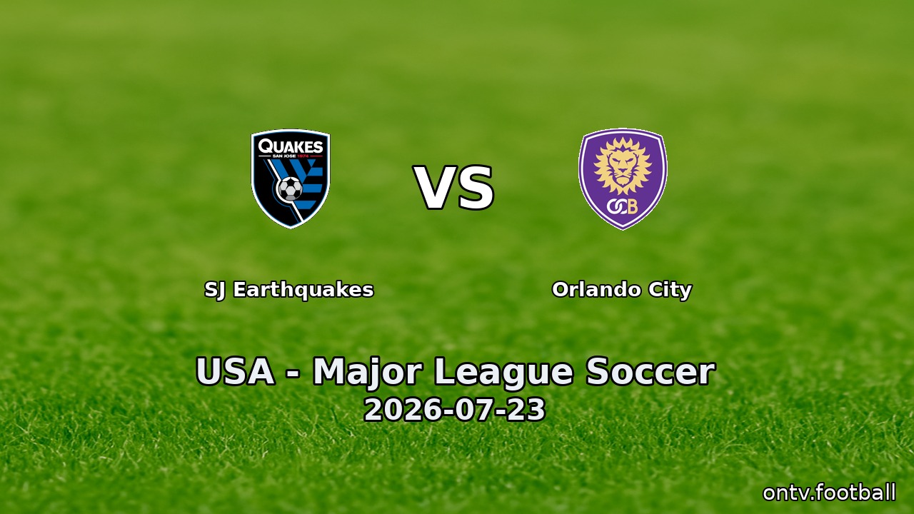 SJ Earthquakes vs Orlando City