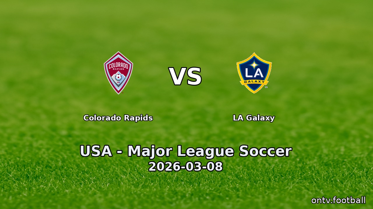Colorado Rapids vs LA Galaxy