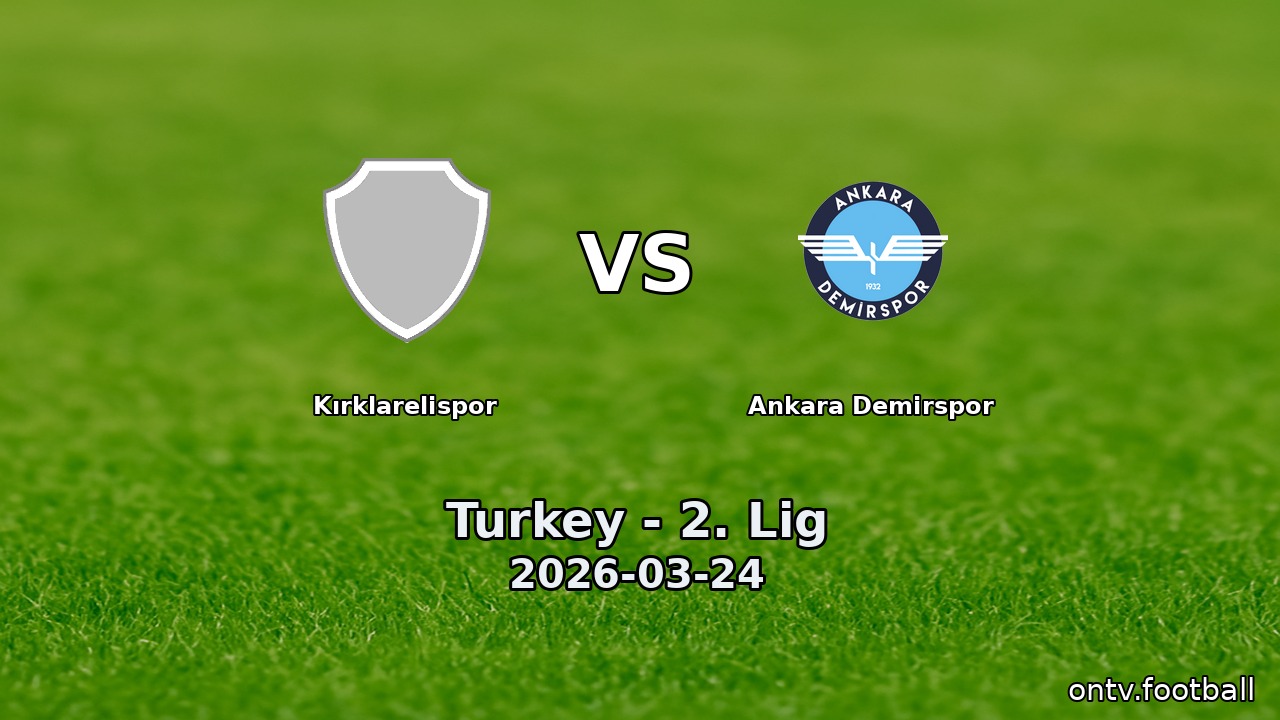 Kırklarelispor vs Ankara Demirspor