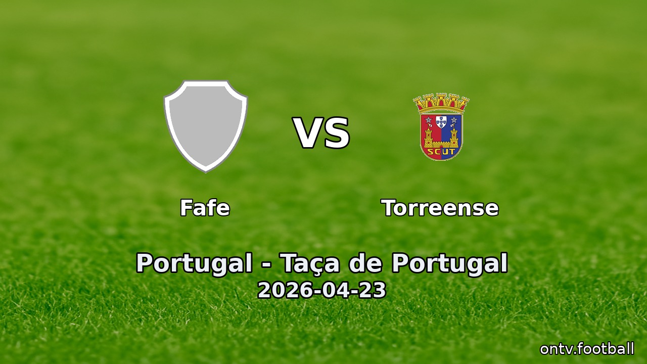 Fafe vs Torreense