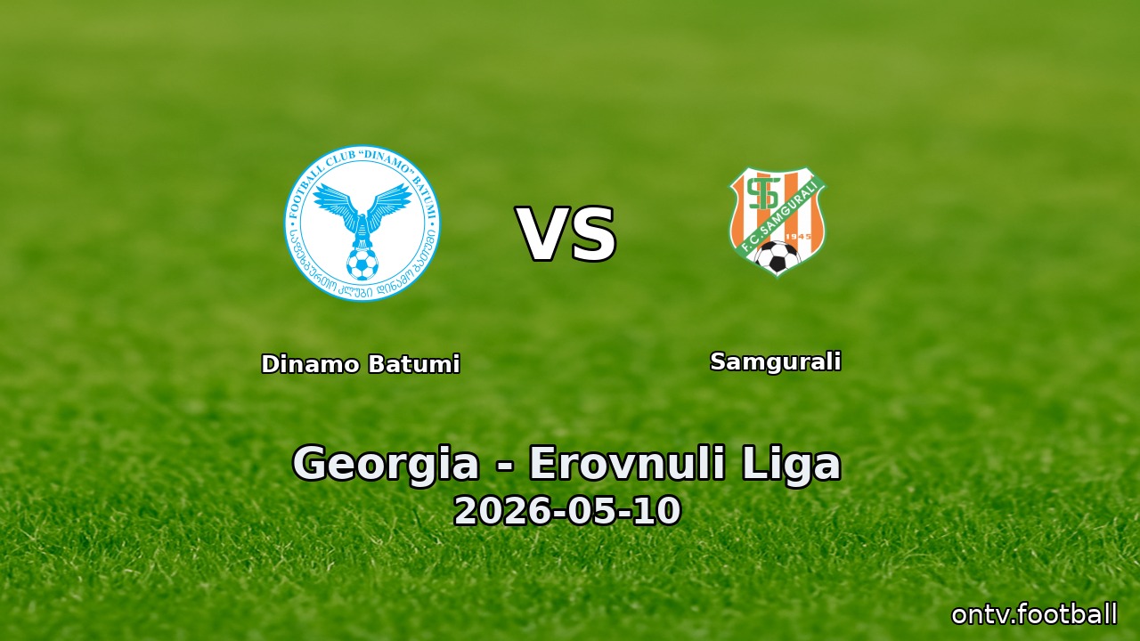 Dinamo Batumi vs Samgurali