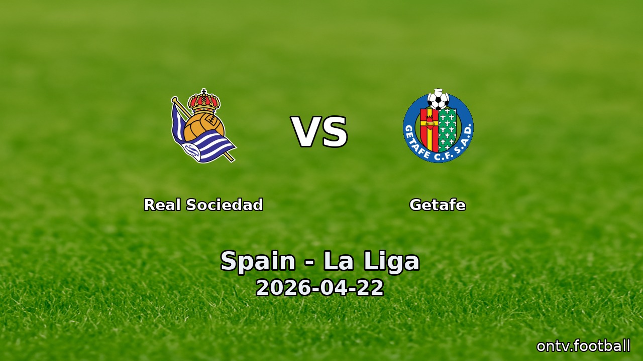 Real Sociedad vs Getafe