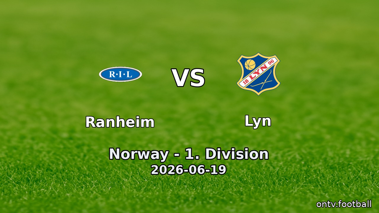 Ranheim vs Lyn