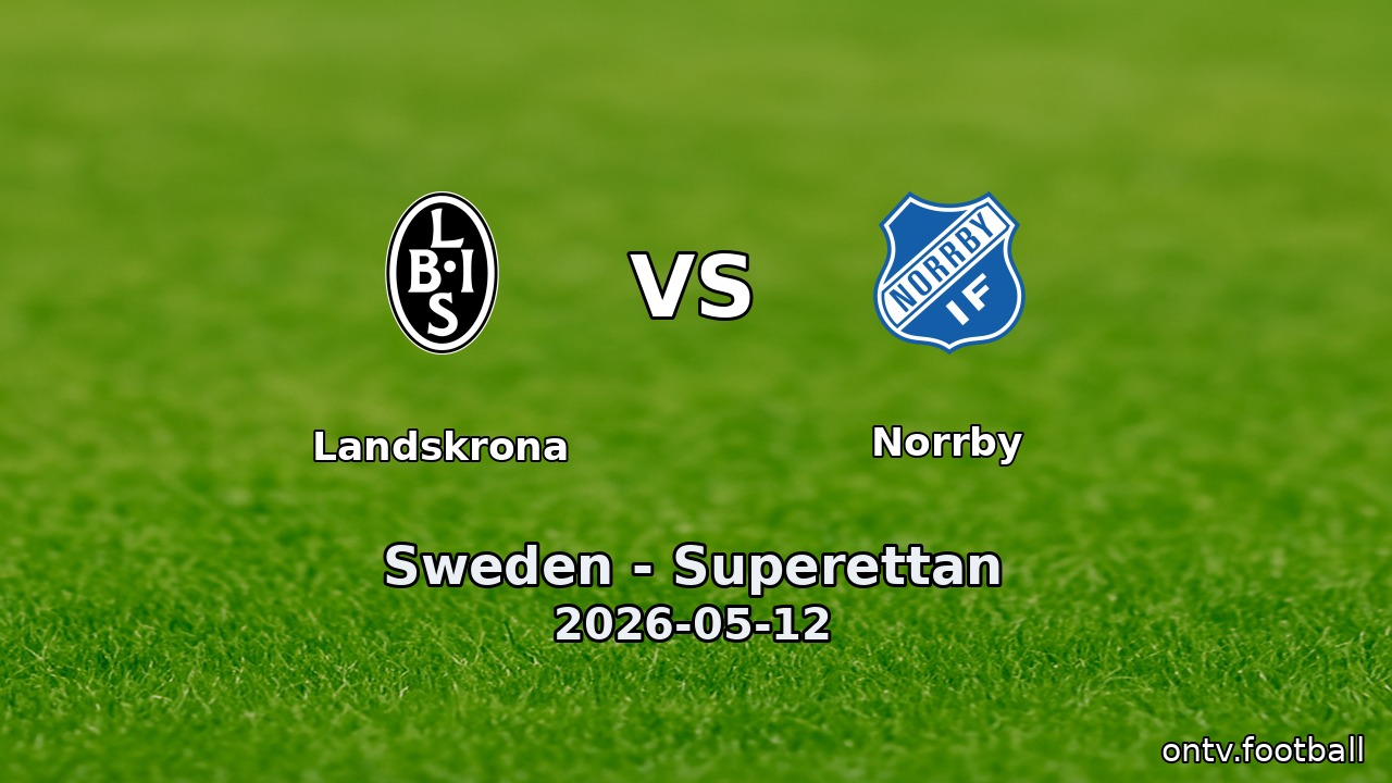 Landskrona vs Norrby