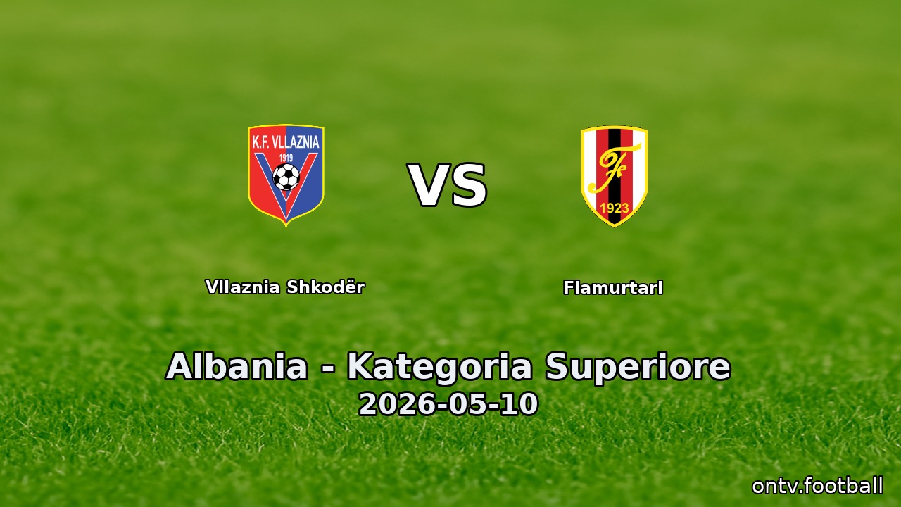 Vllaznia Shkodër vs Flamurtari