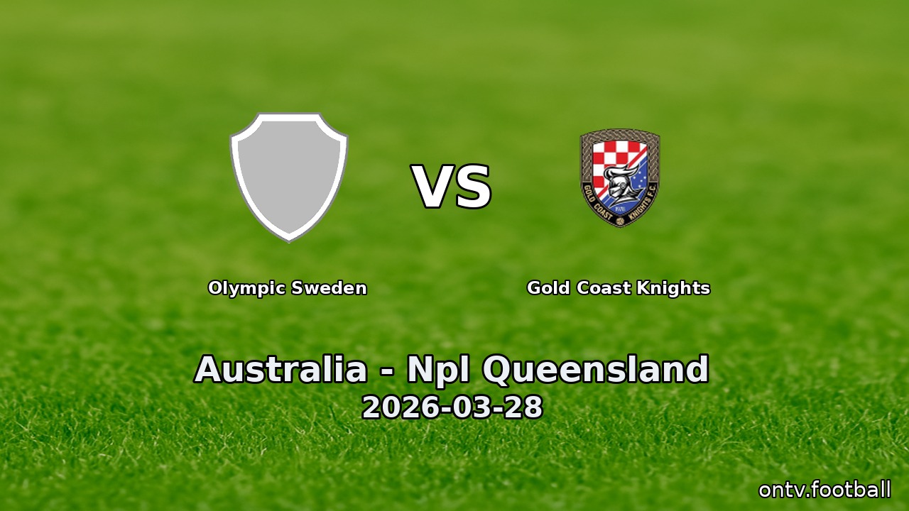 Olympic Sweden vs Gold Coast Knights