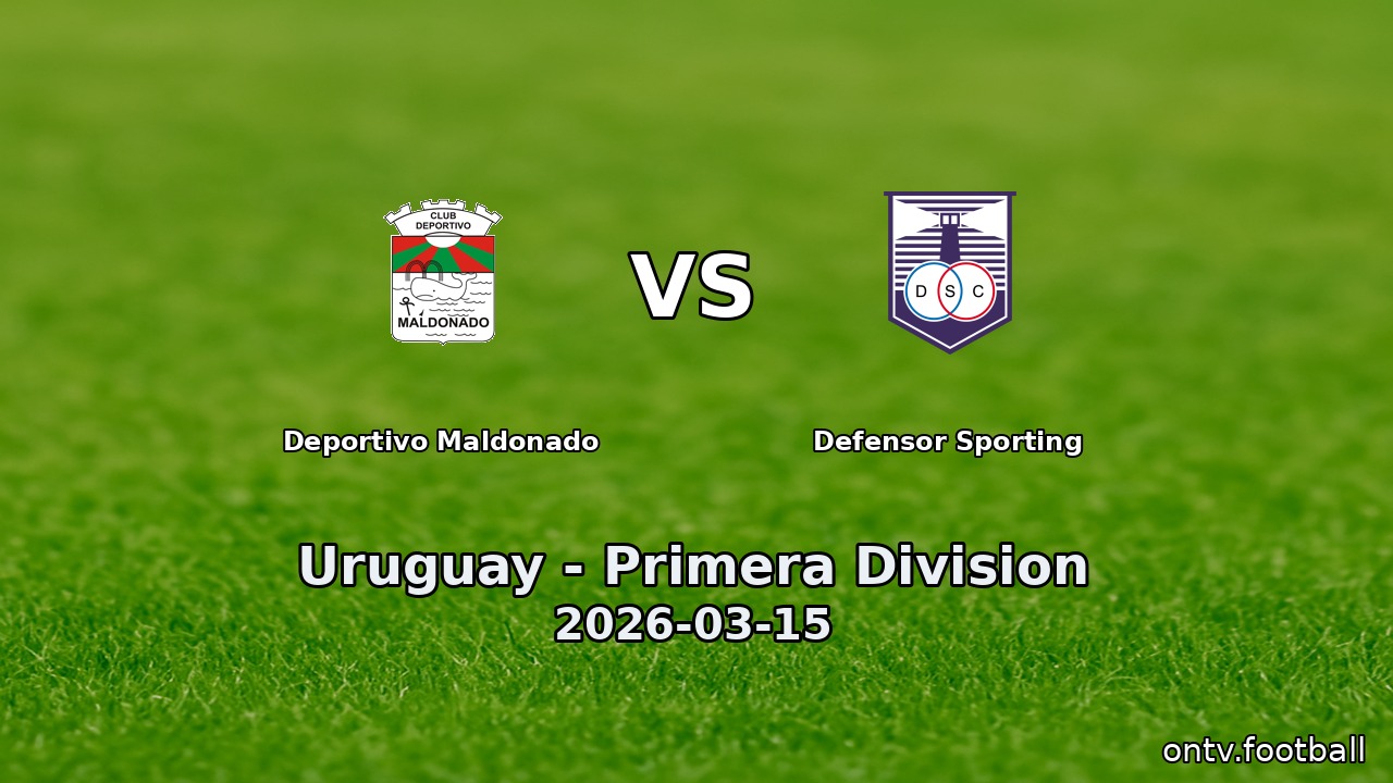 Deportivo Maldonado vs Defensor Sporting