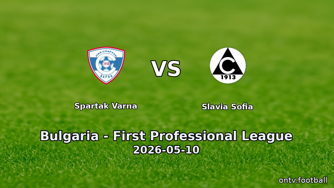 Spartak Varna vs Slavia Sofia
