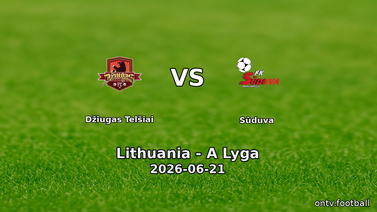 Džiugas Telšiai vs Sūduva