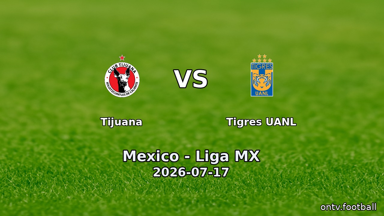 Tijuana vs Tigres UANL