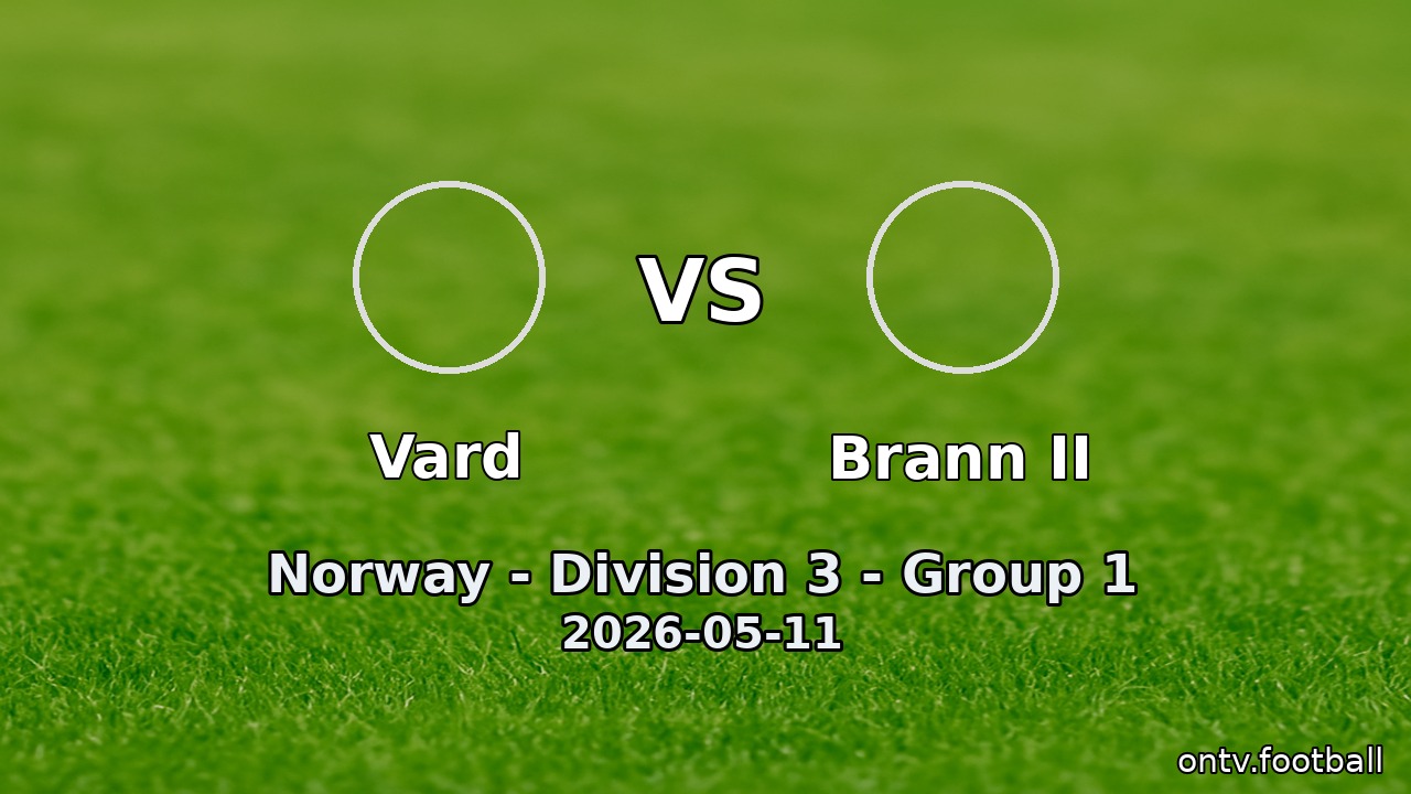 Vard vs Brann II