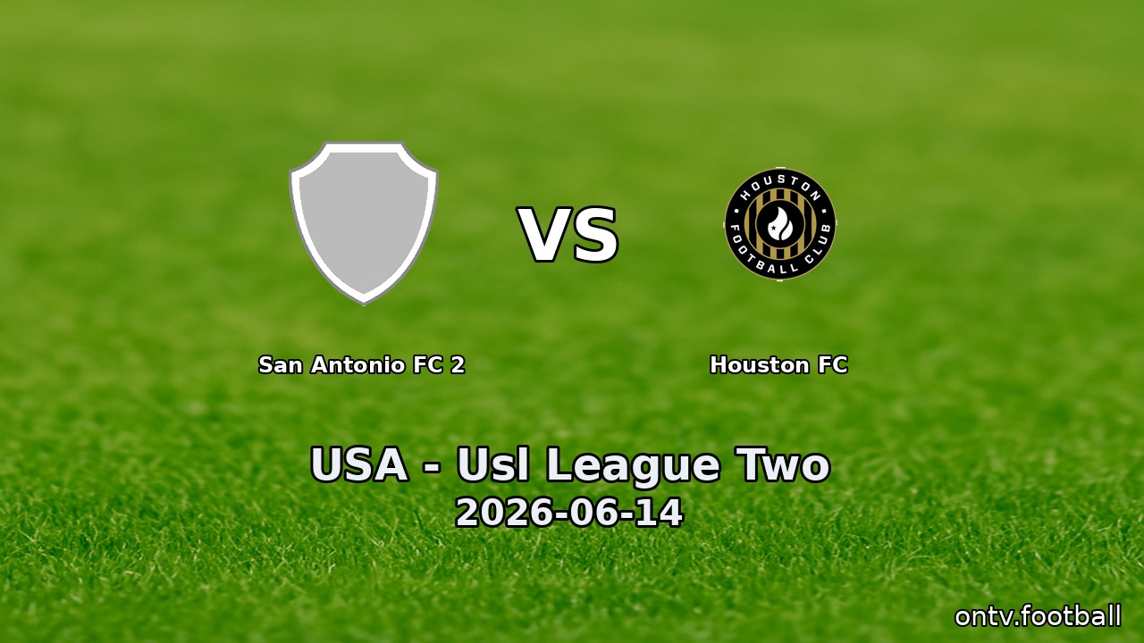 San Antonio FC 2 vs Houston FC