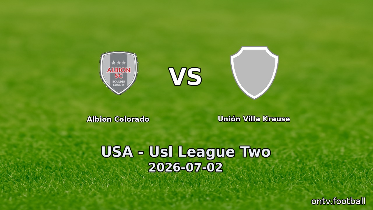 Albion Colorado vs Unión Villa Krause
