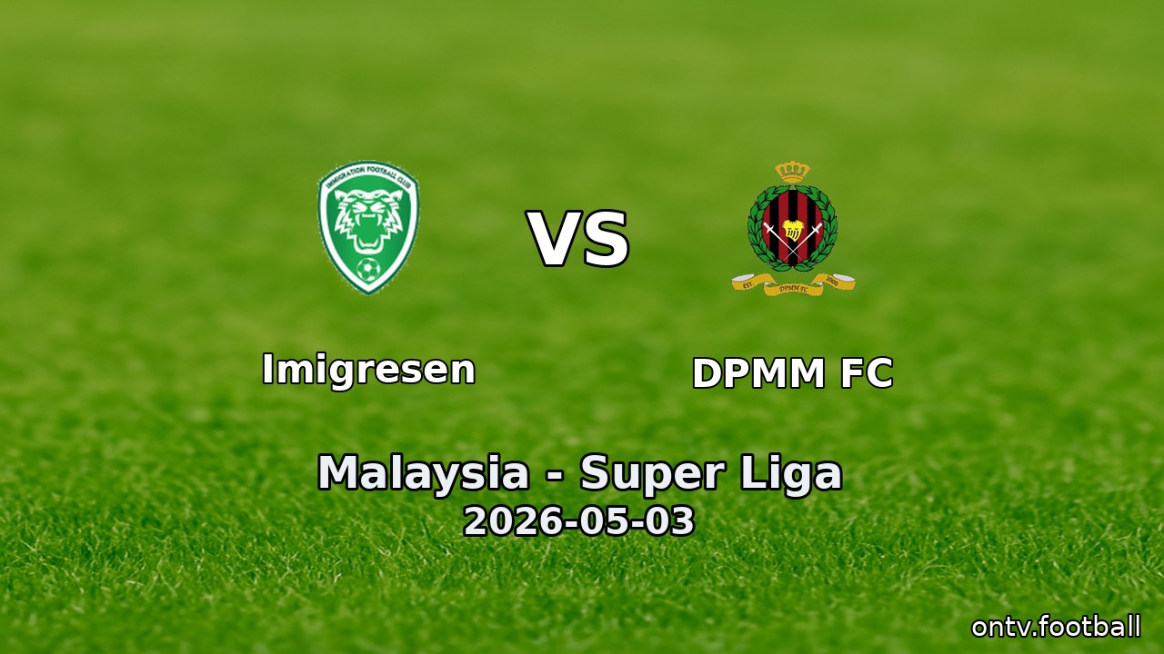 Imigresen vs DPMM FC