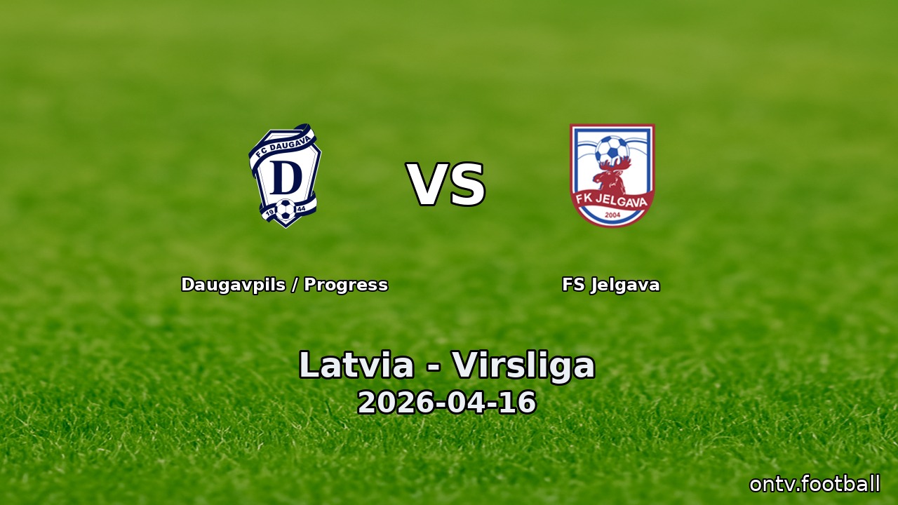 Daugavpils / Progress vs FS Jelgava