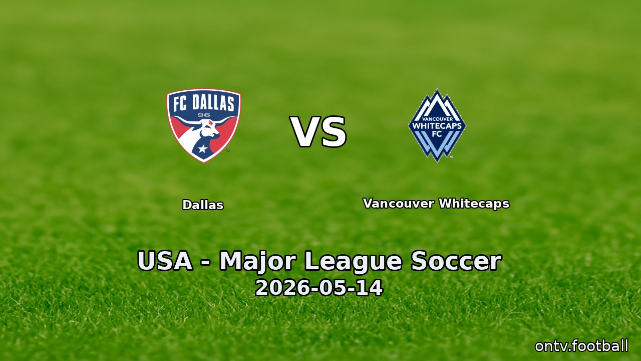 Dallas vs Vancouver Whitecaps