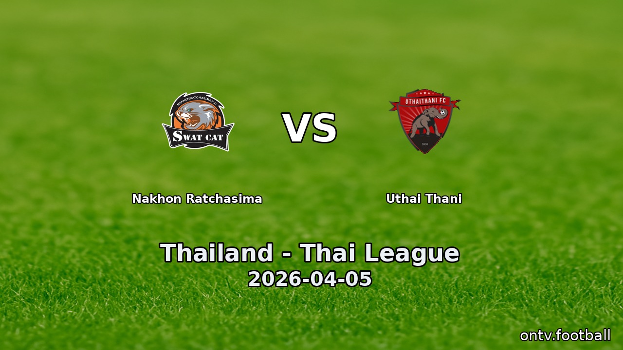 Nakhon Ratchasima vs Uthai Thani