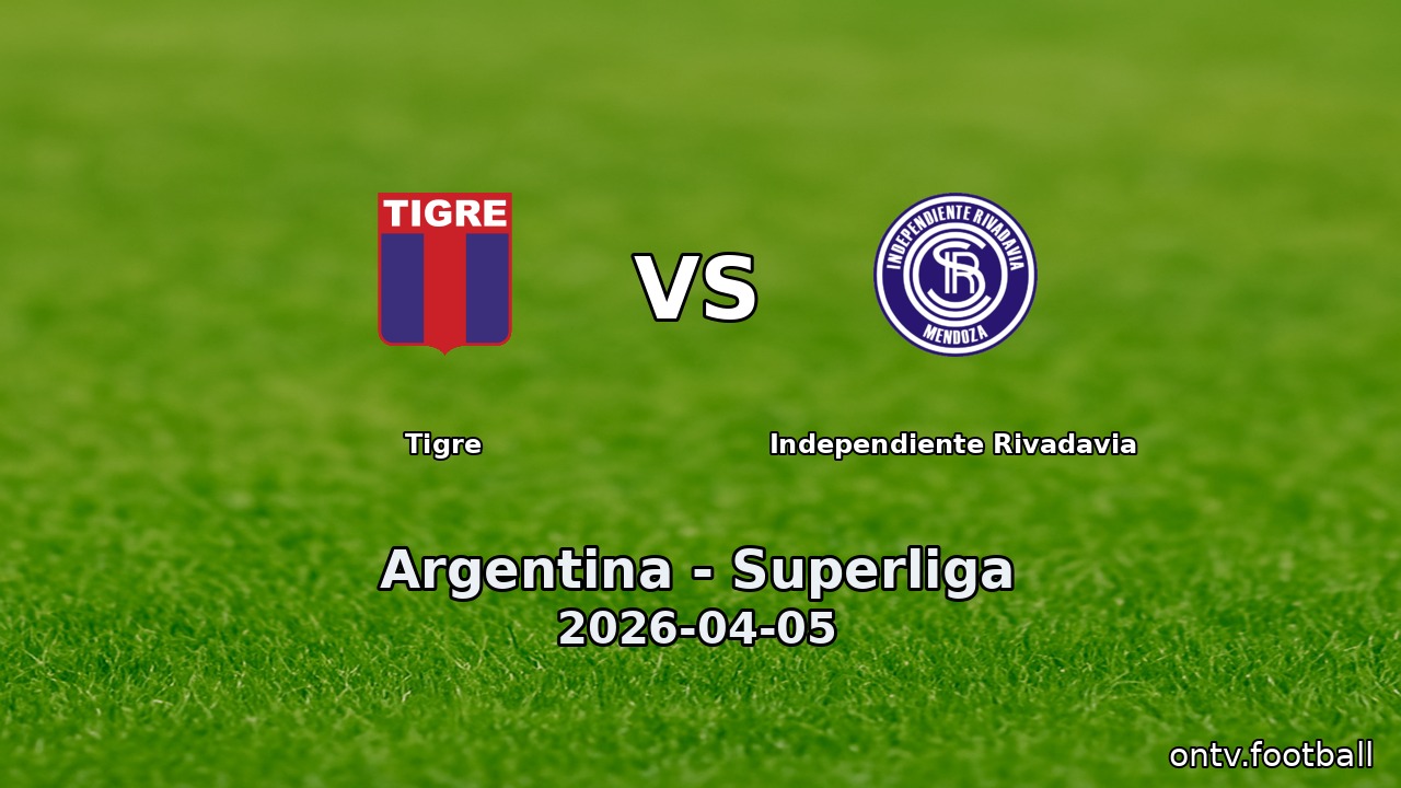 Tigre vs Independiente Rivadavia