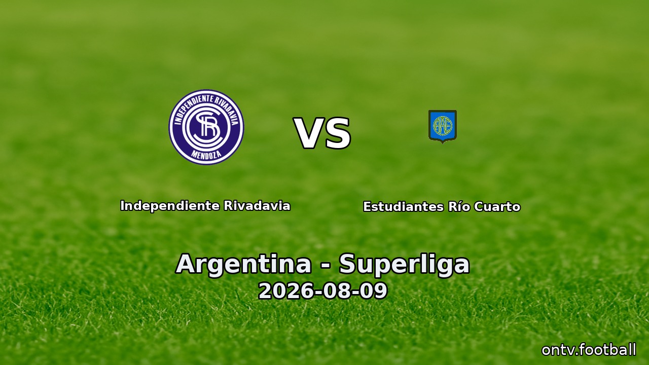 Independiente Rivadavia vs Estudiantes Río Cuarto