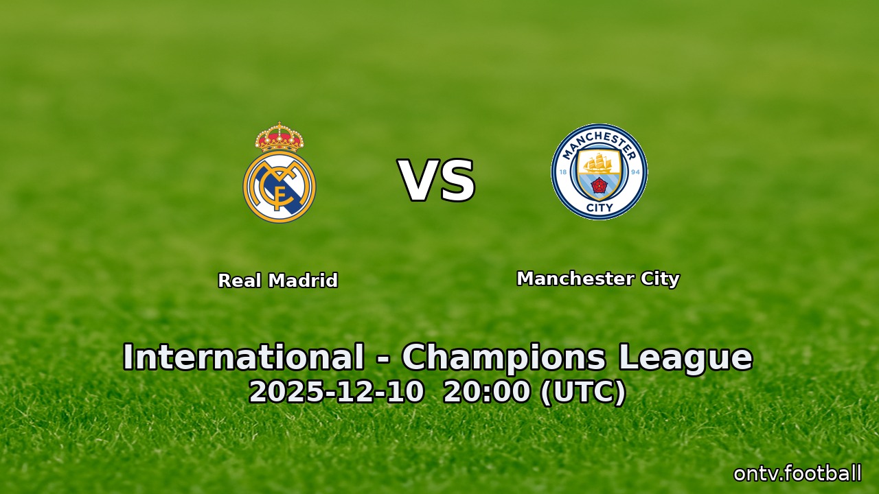 Real Madrid vs Manchester City
