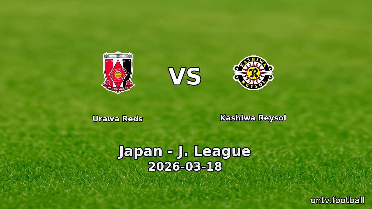 Urawa Reds vs Kashiwa Reysol
