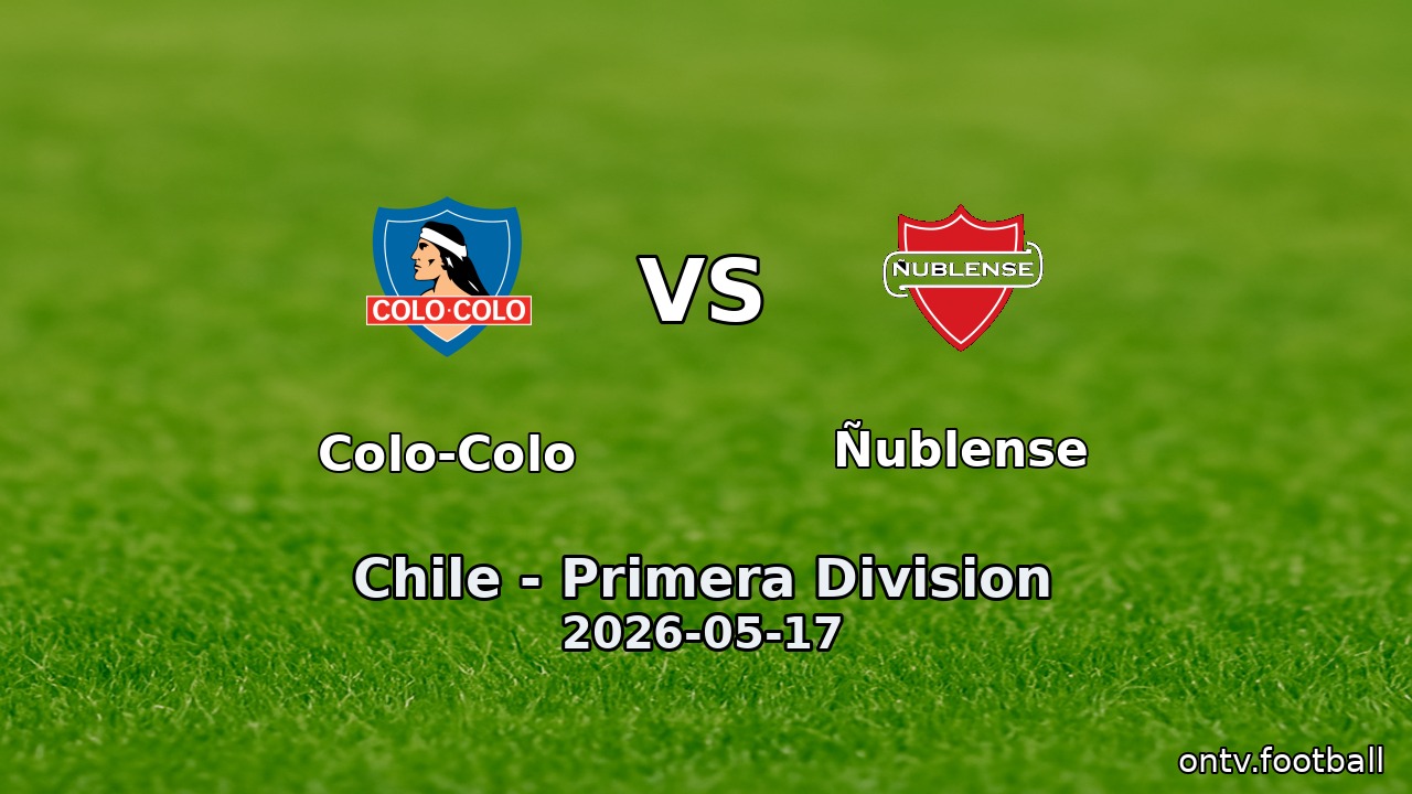 Colo-Colo vs Ñublense