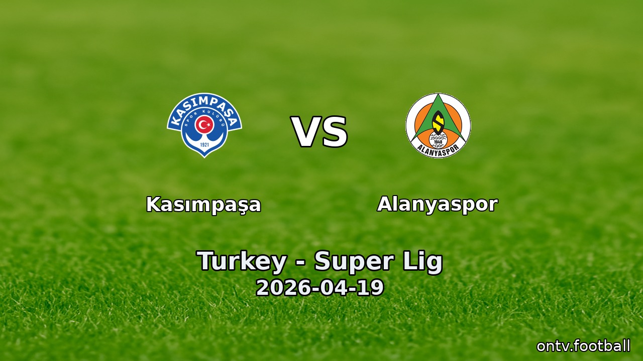 Kasımpaşa vs Alanyaspor