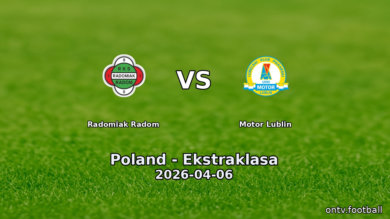 Radomiak Radom vs Motor Lublin