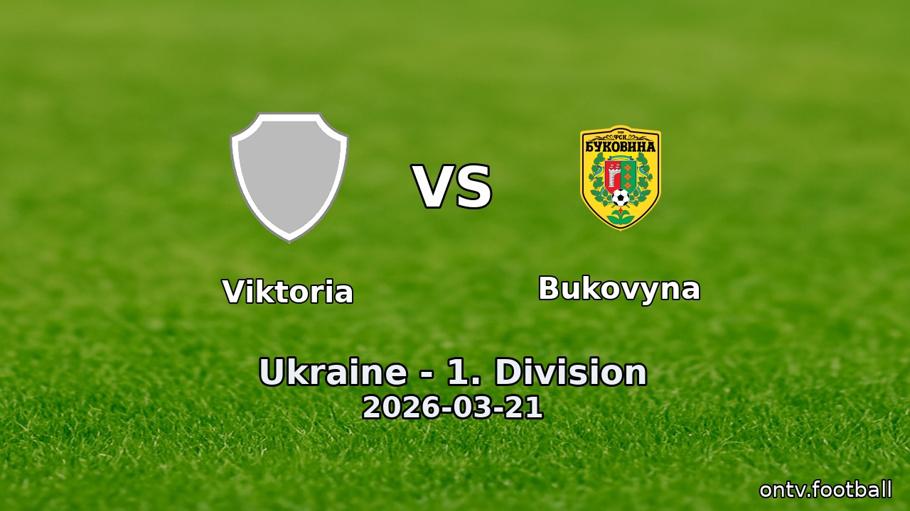 Viktoria vs Bukovyna