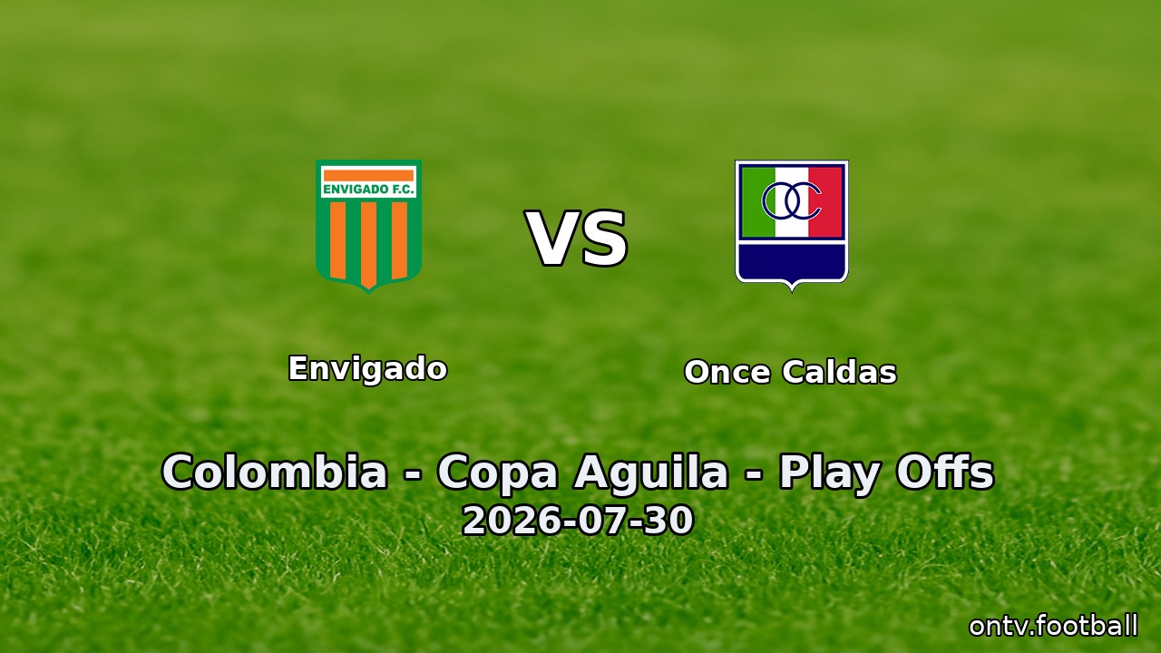 Envigado vs Once Caldas