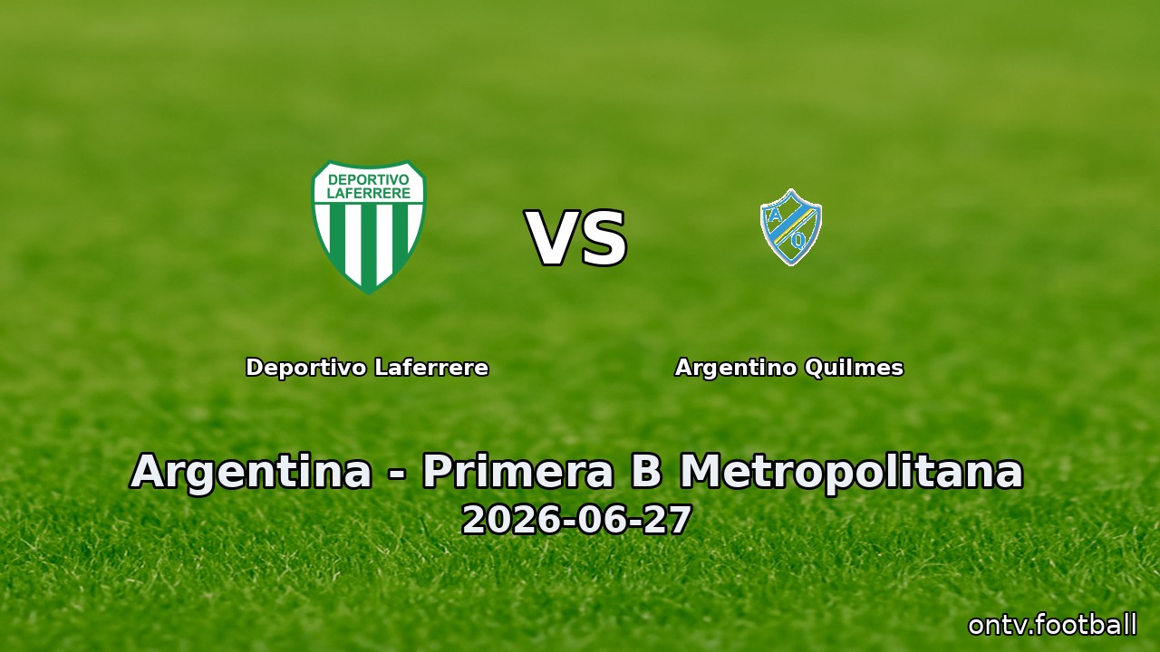 Deportivo Laferrere vs Argentino Quilmes
