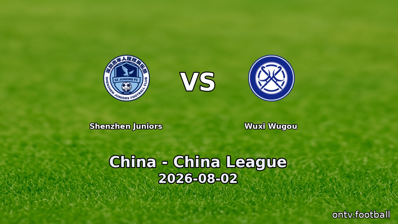Shenzhen Juniors vs Wuxi Wugou