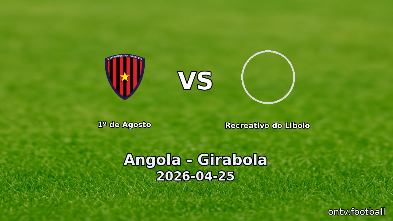 1º de Agosto vs Recreativo do Libolo