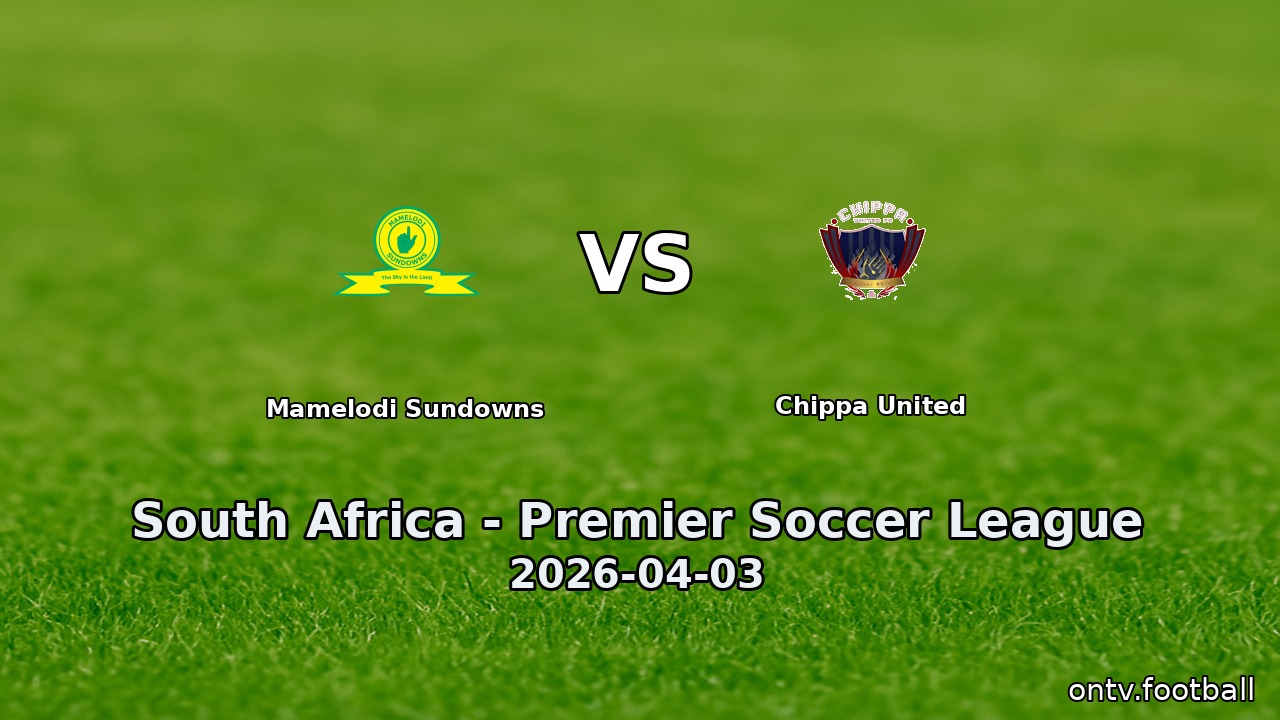 Mamelodi Sundowns vs Chippa United