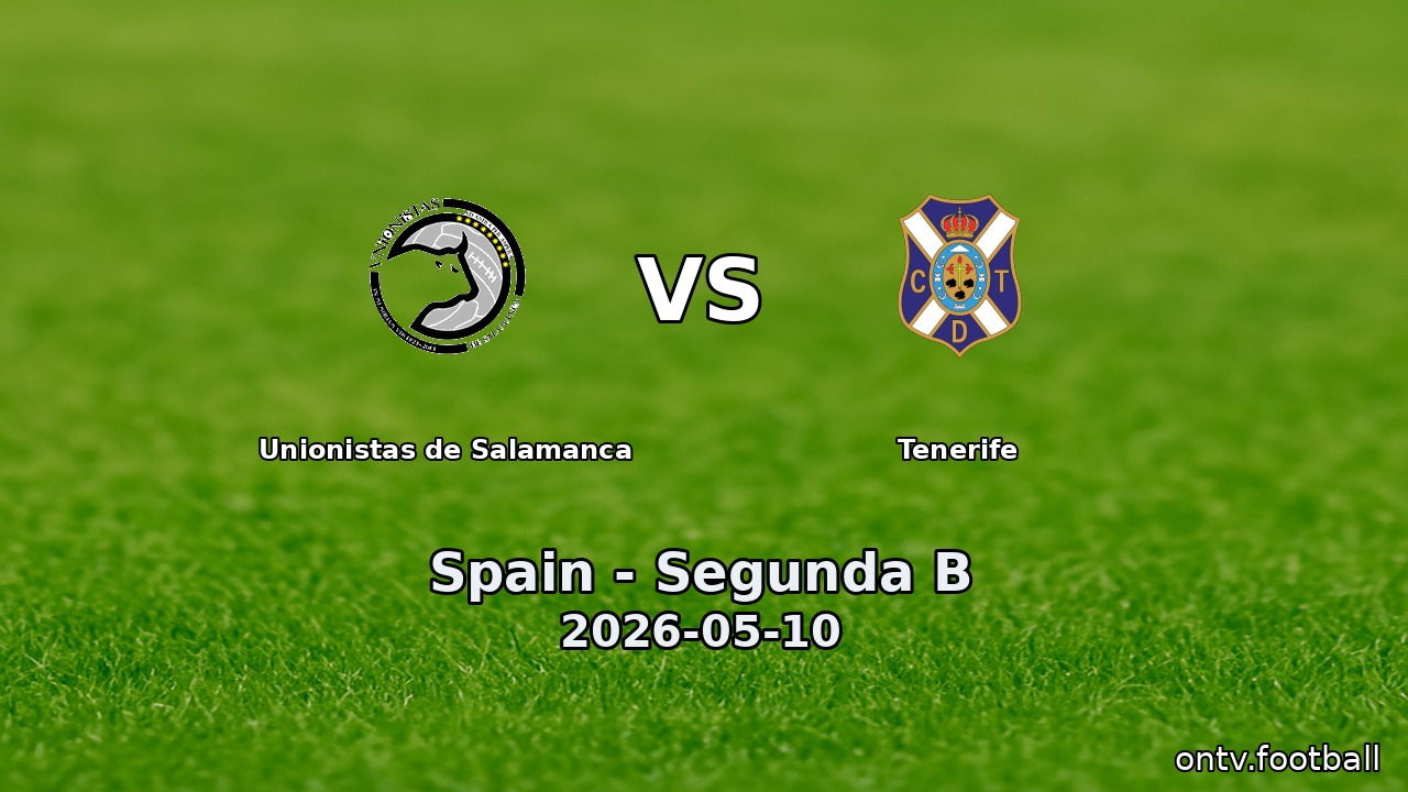 Unionistas de Salamanca vs Tenerife
