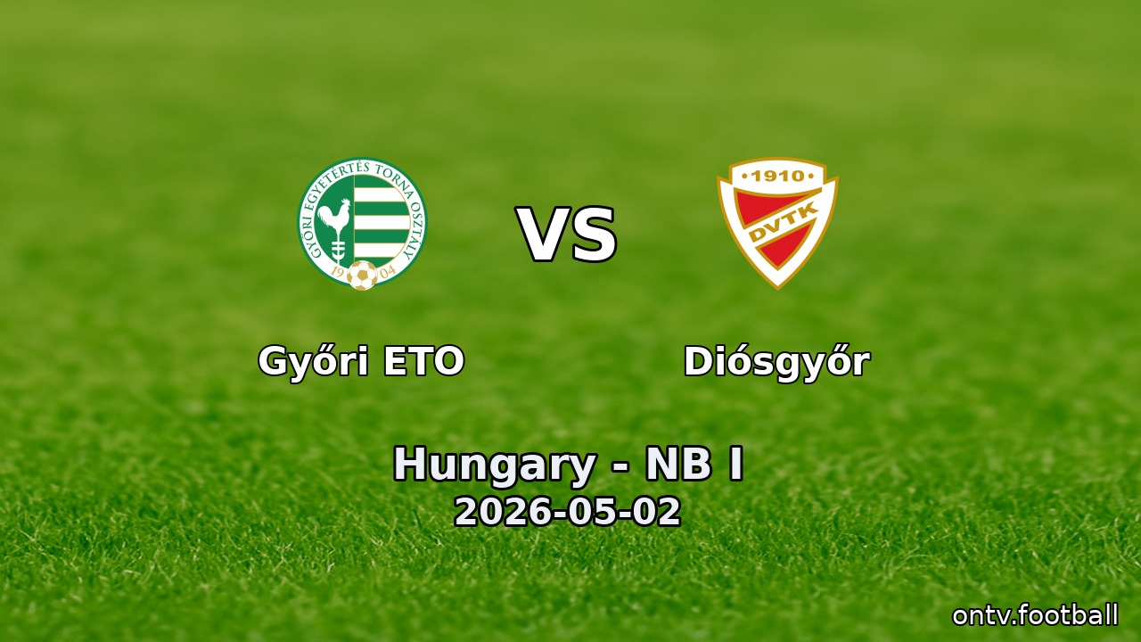 Győri ETO vs Diósgyőr