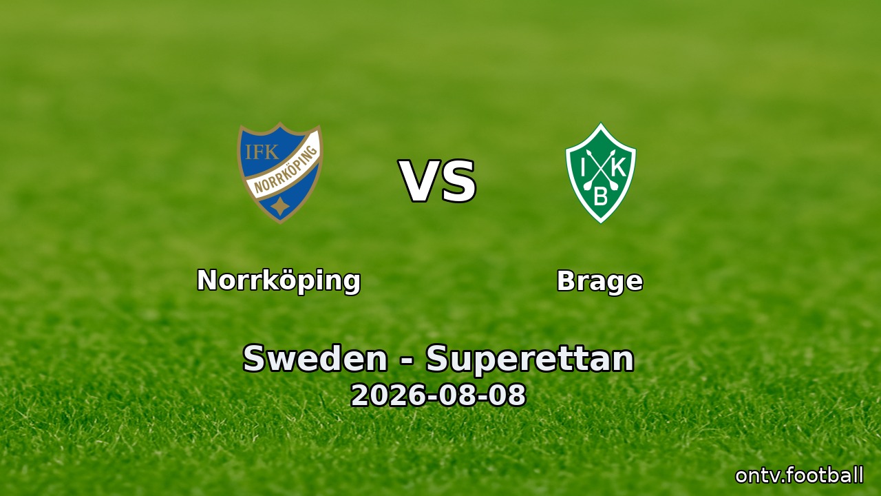 Norrköping vs Brage