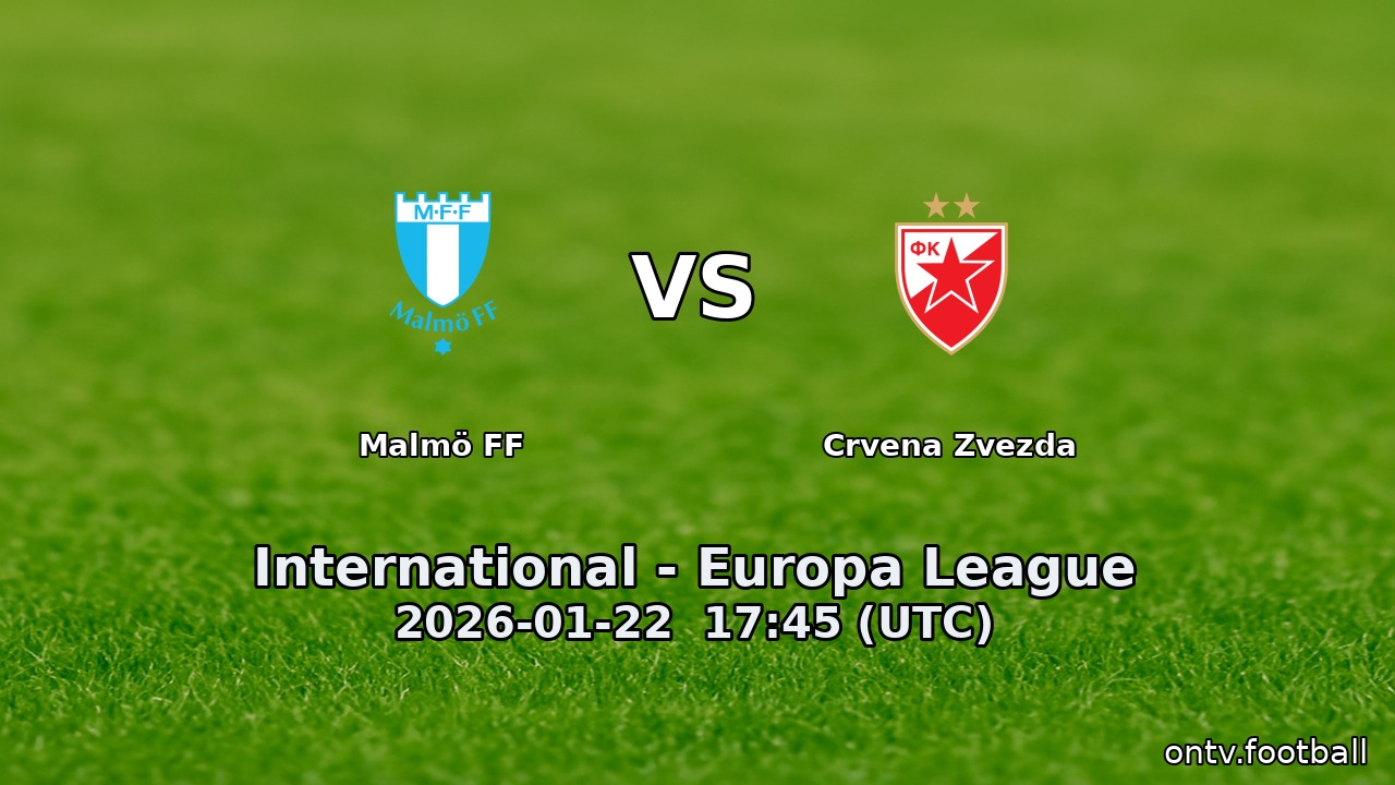 Malmö FF vs Crvena Zvezda