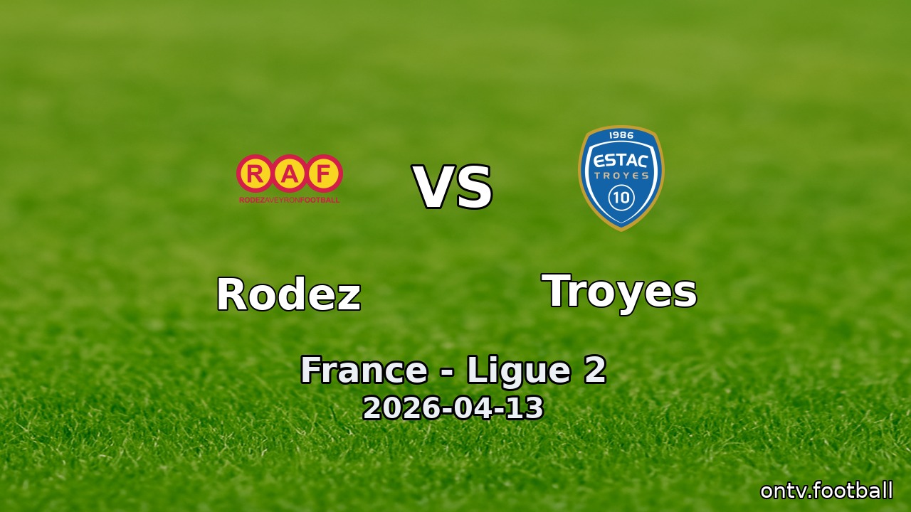 Rodez vs Troyes