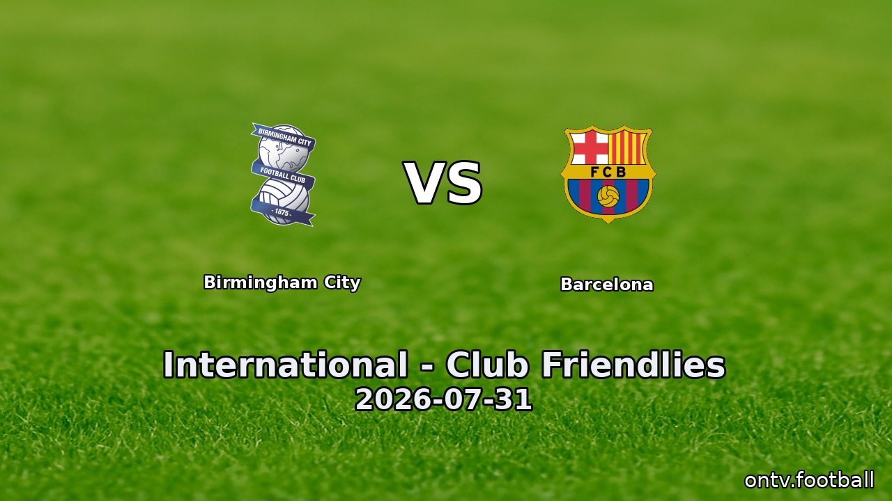 Birmingham City vs Barcelona