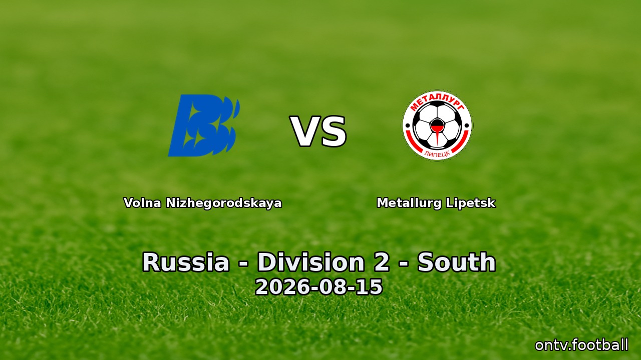 Volna Nizhegorodskaya vs Metallurg Lipetsk