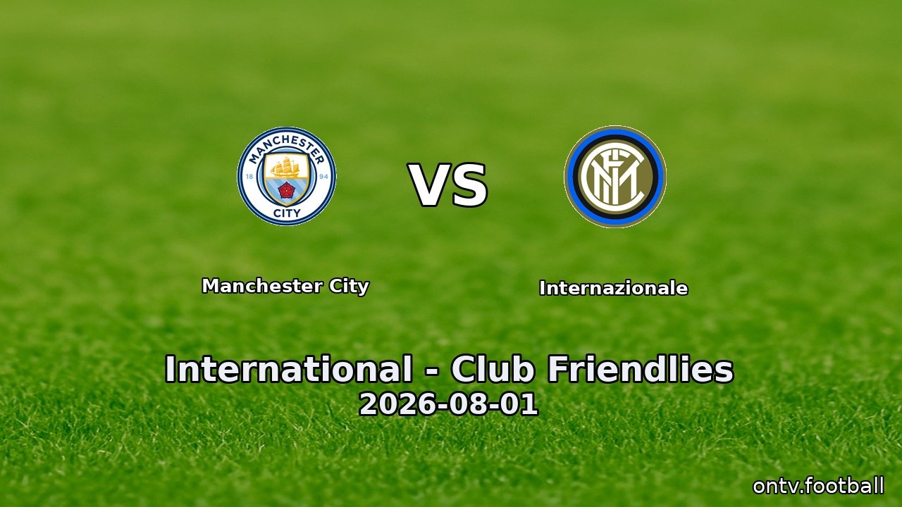 Manchester City vs Internazionale